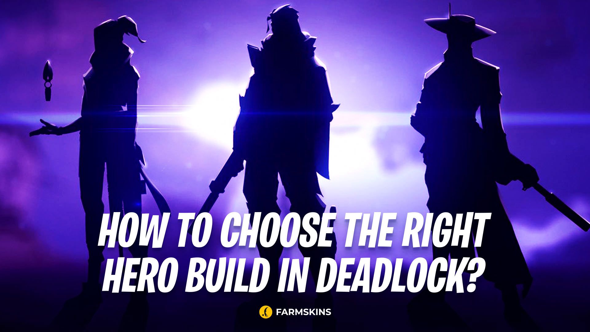 how to choose the right hero build in Deadlock